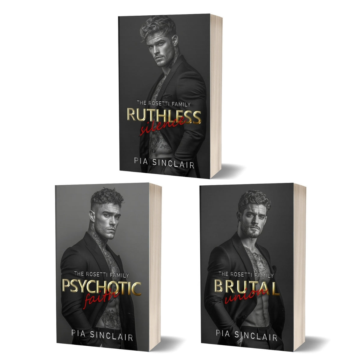 Book covers for books 1 to 3 of 'The Rosetti Family' Chicago dark mafia romance series by Pia Sinclair.